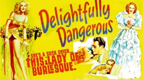 Delightfully Dangerous (1945)