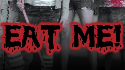 Eat Me (2010)