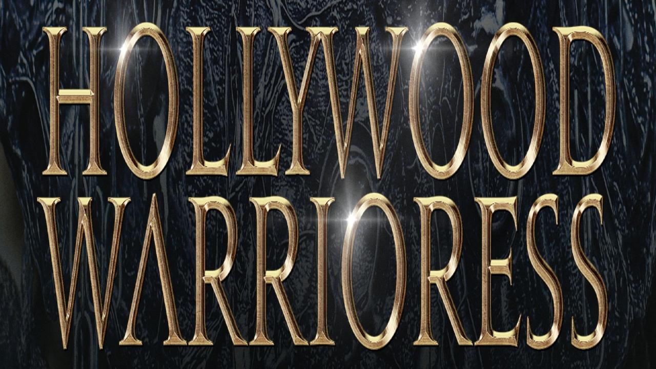 Hollywood Warrioress (2016)