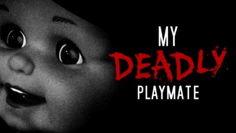 My Deadly Playmate (2018)