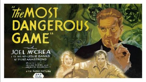 The Most Dangerous Game (1932)