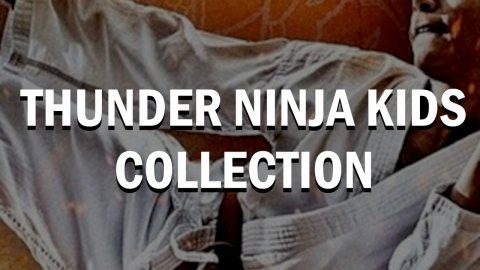 Thunder Ninja Kids Collection